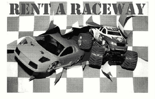 RENT A RACEWAY