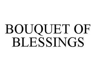 BOUQUET OF BLESSINGS