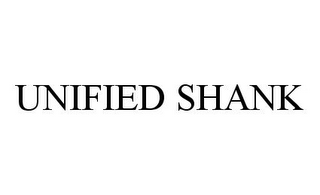 UNIFIED SHANK