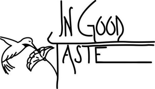 IN GOOD TASTE