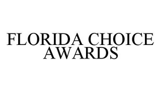 FLORIDA CHOICE AWARDS