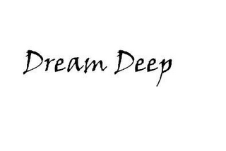 DREAM DEEP