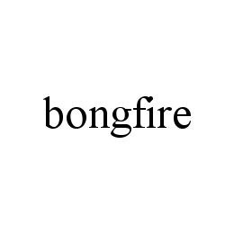 BONGFIRE