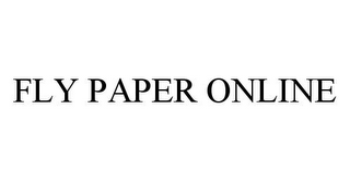 FLY PAPER ONLINE