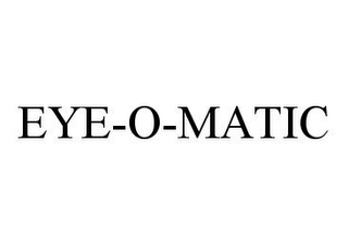 EYE-O-MATIC