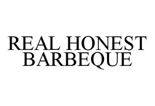 REAL HONEST BARBEQUE