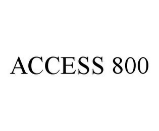 ACCESS 800