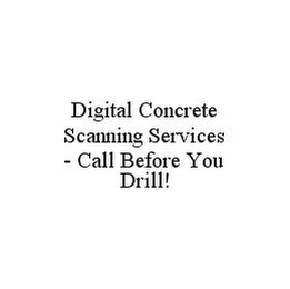 DIGITAL CONCRETE SCANNING SERVICES - CALL BEFORE YOU DRILL!