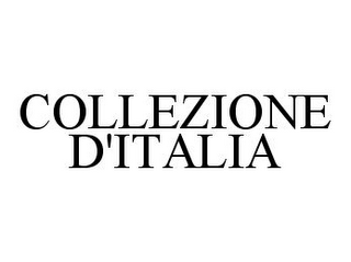 COLLEZIONE D'ITALIA