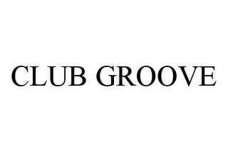 CLUB GROOVE