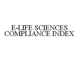 E-LIFE SCIENCES COMPLIANCE INDEX