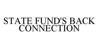 STATE FUND'S BACK CONNECTION