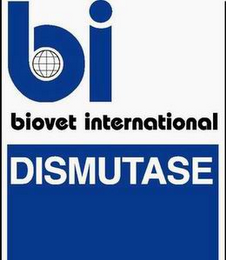 BI BIOVET INTERNATIONAL DISMUTASE