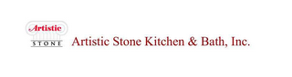 ARTISTIC STONE ARTISTIC STONE KITCHEN & BATH, INC.