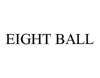 EIGHT BALL