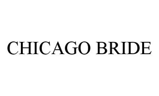 CHICAGO BRIDE