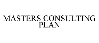 MASTERS CONSULTING PLAN