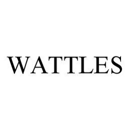 WATTLES