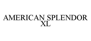 AMERICAN SPLENDOR XL