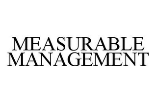 MEASURABLE MANAGEMENT