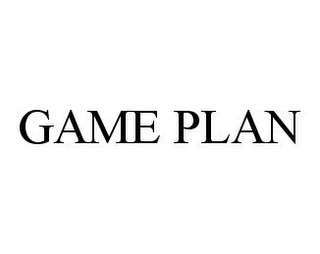 GAME PLAN