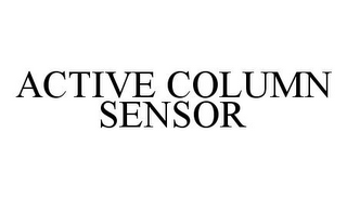 ACTIVE COLUMN SENSOR