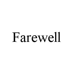 FAREWELL