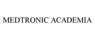 MEDTRONIC ACADEMIA