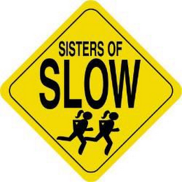 SISTERS OF SLOW