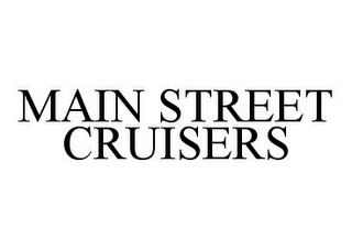 MAIN STREET CRUISERS