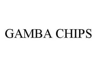 GAMBA CHIPS