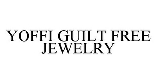 YOFFI GUILT FREE JEWELRY