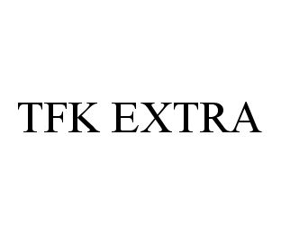 TFK EXTRA