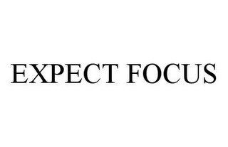 EXPECT FOCUS