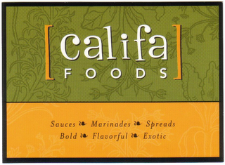 CALIFA FOODS SAUCES MARINADES SPREADS BOLD FLAVORFUL EXOTIC