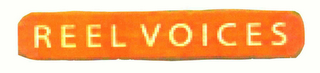 REEL VOICES