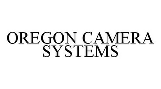 OREGON CAMERA SYSTEMS