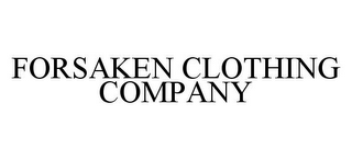 FORSAKEN CLOTHING COMPANY