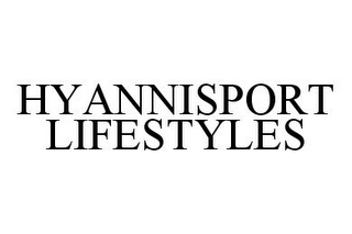 HYANNISPORT LIFESTYLES