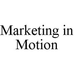 MARKETING IN MOTION