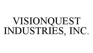 VISIONQUEST INDUSTRIES, INC.