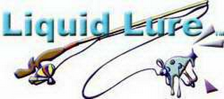 LIQUID LURE