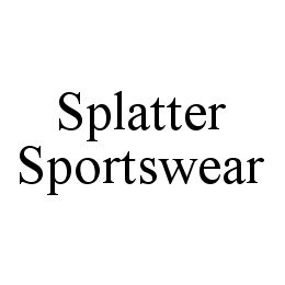 SPLATTER SPORTSWEAR
