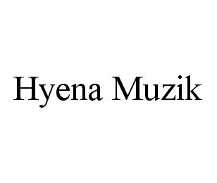 HYENA MUZIK