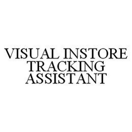 VISUAL INSTORE TRACKING ASSISTANT