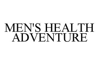 MEN'S HEALTH ADVENTURE
