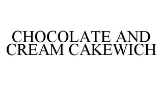 CHOCOLATE AND CREAM CAKEWICH