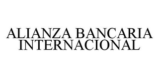 ALIANZA BANCARIA INTERNACIONAL