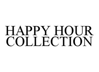 HAPPY HOUR COLLECTION