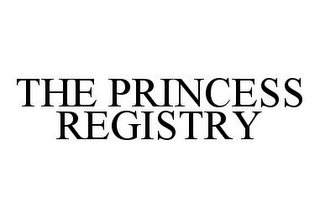 THE PRINCESS REGISTRY